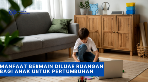 Manfaat Bermain diluar Ruangan Bagi Anak untuk Pertumbuhan