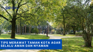 tips merawat taman kota