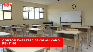 Contoh Fasilitas Sekolah yang Penting