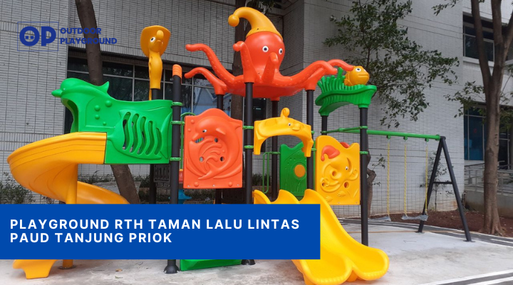 Proyek RTH Taman Lalu Lintas PAUD Tanjung Priok
