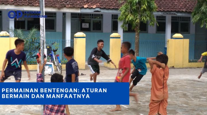 Permainan Bentengan Aturan Bermain dan Manfaatnya