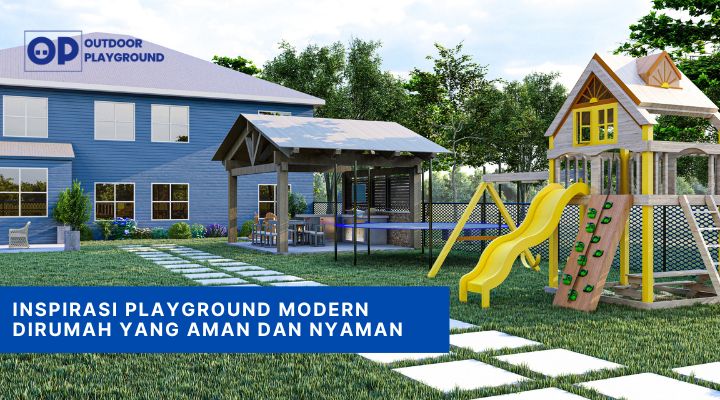 Inspirasi Playground Modern Dirumah