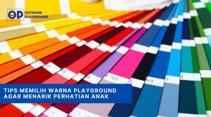 Tips Memilih Warna Playground
