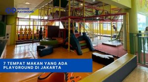 tempat makan yang ada playgroud di jakarta