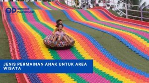 Jenis Permainan Anak untuk Area Wisata Alam yang Cocok