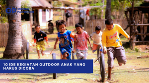 10 Ide Kegiatan Outdoor Anak yang Harus Dicoba