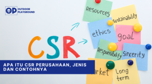 Apa Itu CSR Perusahaan Jenis dan Contohnya