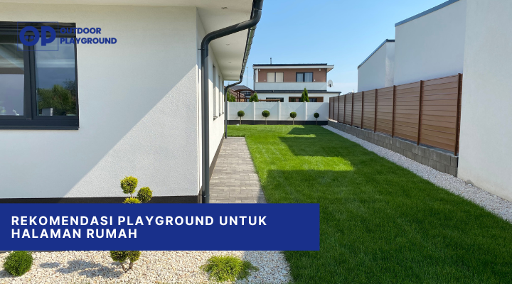 Rekomendasi Playground untuk Halaman Rumah