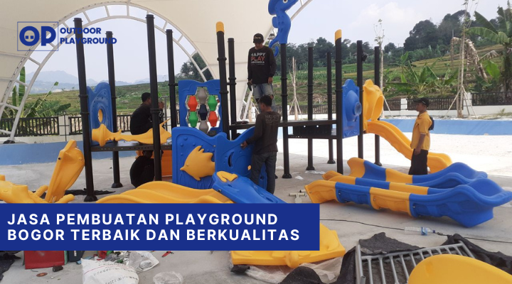Jasa Pembuatan Playground Bogor Terbaik dan Berkualitas