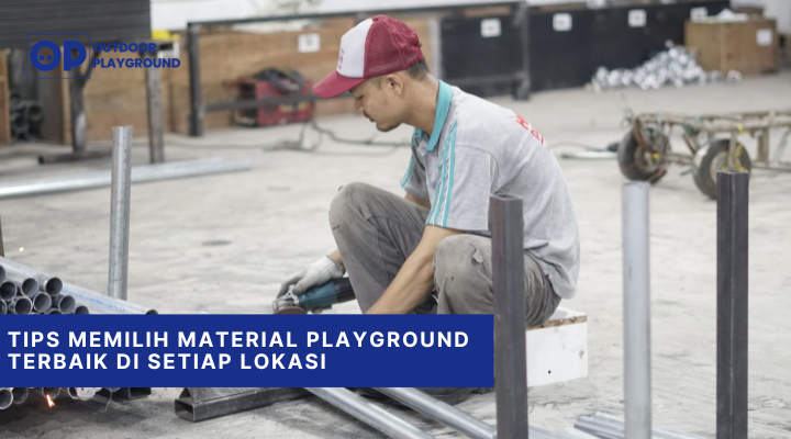 Tips Memilih Material Playground Terbaik di Setiap Lokasi