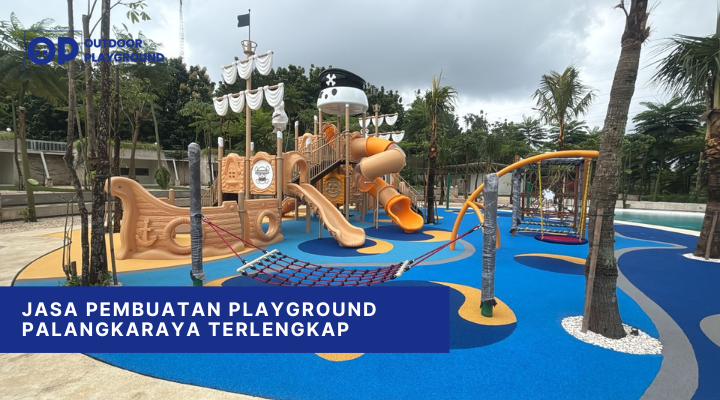 Jasa Pembuatan Playground Palangkaraya Terlengkap