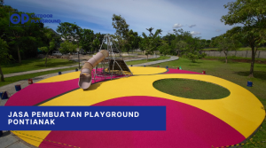Jasa pembuatan playground Pontianak