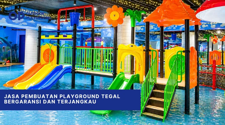 Jasa Pembuatan Playground Tegal Bergaransi dan Terjangkau