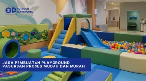Jasa Pembuatan Playground Pasuruan Proses Mudah dan Murah